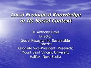 Local Ecological Knowledge in Its Social Context