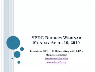 SPDG Bidders Webinar Monday April 19, 2010