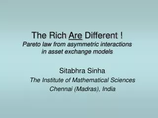 The Rich Are Different ! Pareto law from asymmetric interactions in asset exchange models