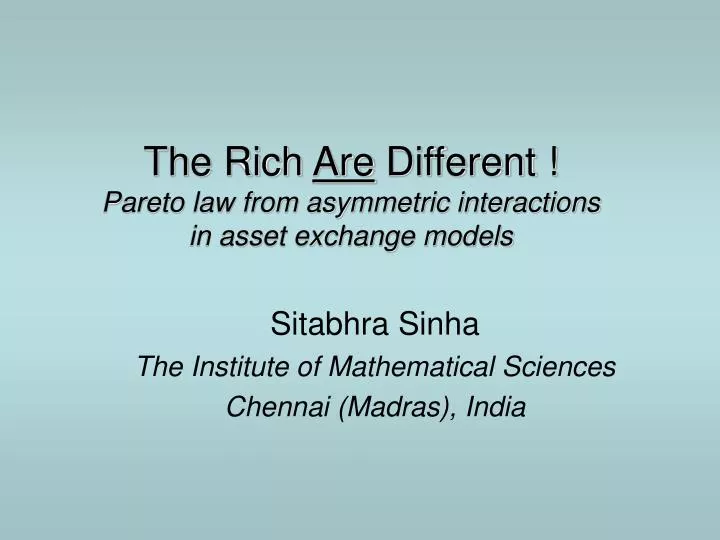 the rich are different pareto law from asymmetric interactions in asset exchange models