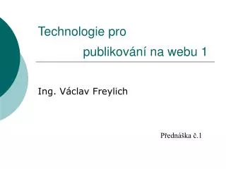 technologie pro publikov n na webu 1