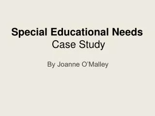 Special Educational Needs Case Study