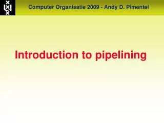 Introduction to pipelining