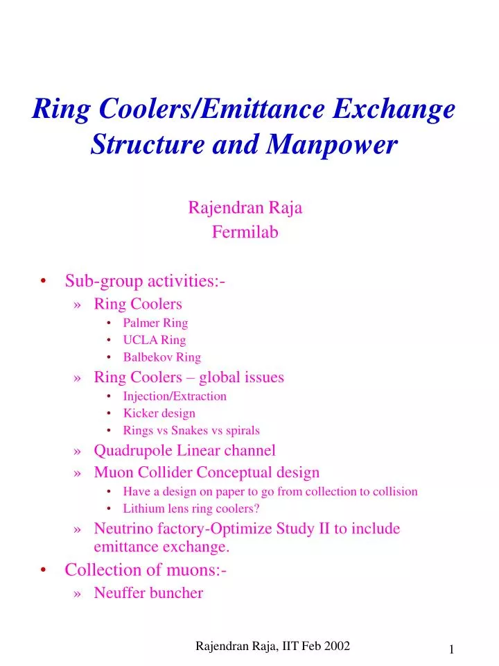 ring coolers emittance exchange structure and manpower