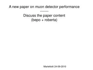 A new paper on muon detector performance ------- Discuss the paper content (bepo + roberta)