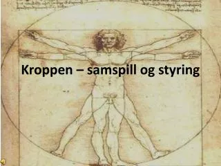 kroppen samspill og styring