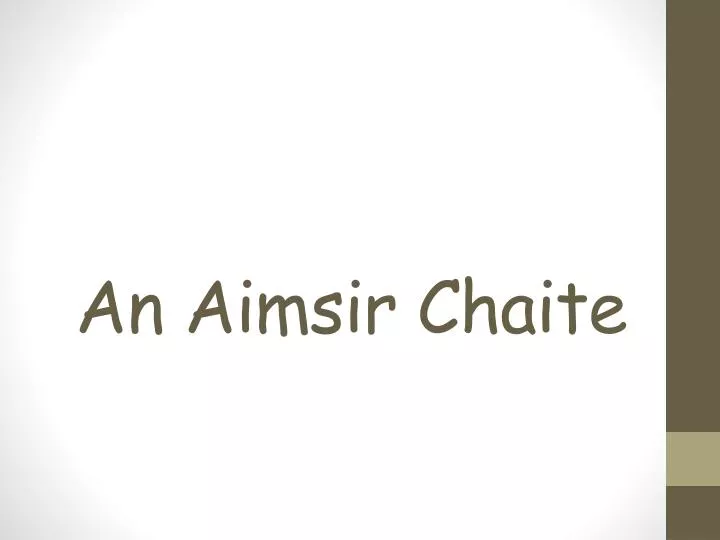 an aimsir chaite