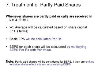 7. Treatment of Partly Paid Shares