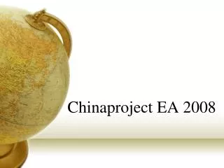 Chinaproject EA 2008