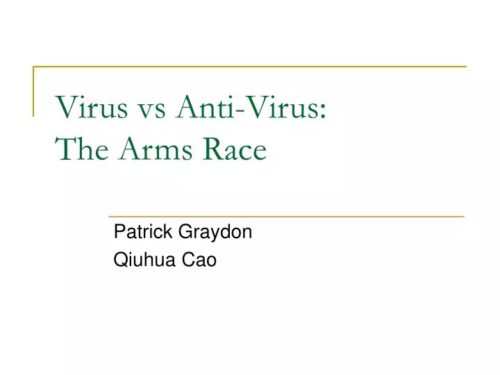 virus vs anti virus the arms race