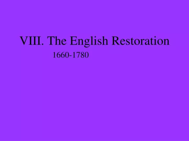 viii the english restoration