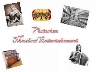 Victorian Musical Entertainment