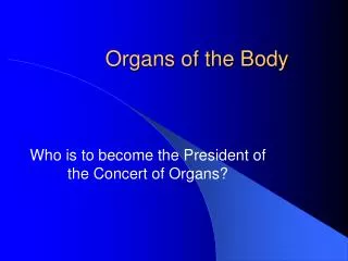 Organs of the Body