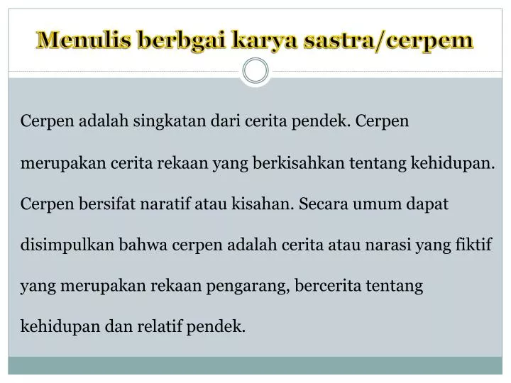 menulis berbgai karya sastra cerpem