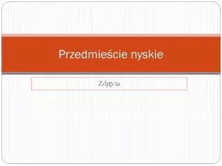 przedmie cie nyskie