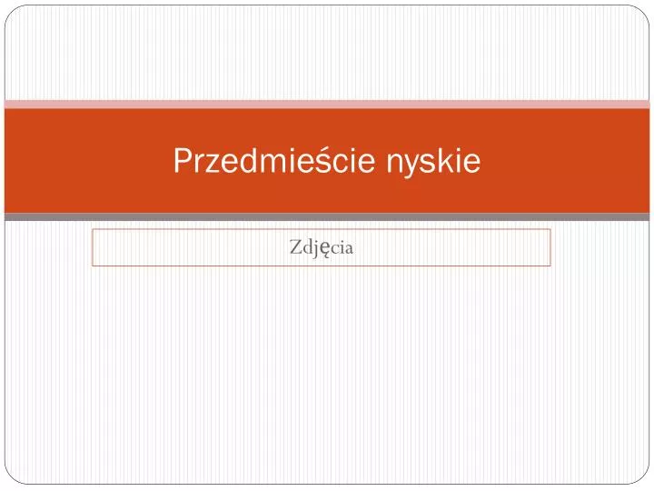 przedmie cie nyskie