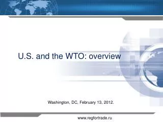 U.S. and the WTO: overview