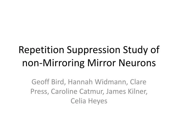 repetition suppression study of non mirroring mirror neurons