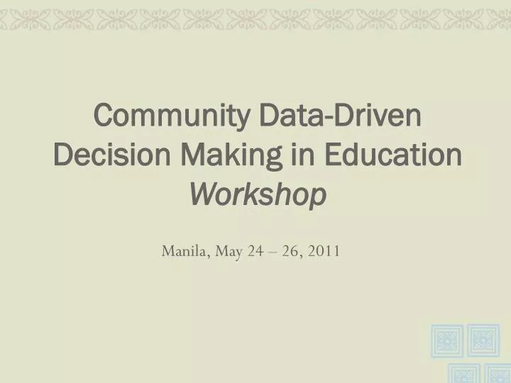 community data driven decision making in education workshop