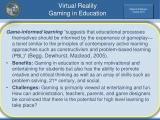 Virtual Reality Gaming in Education