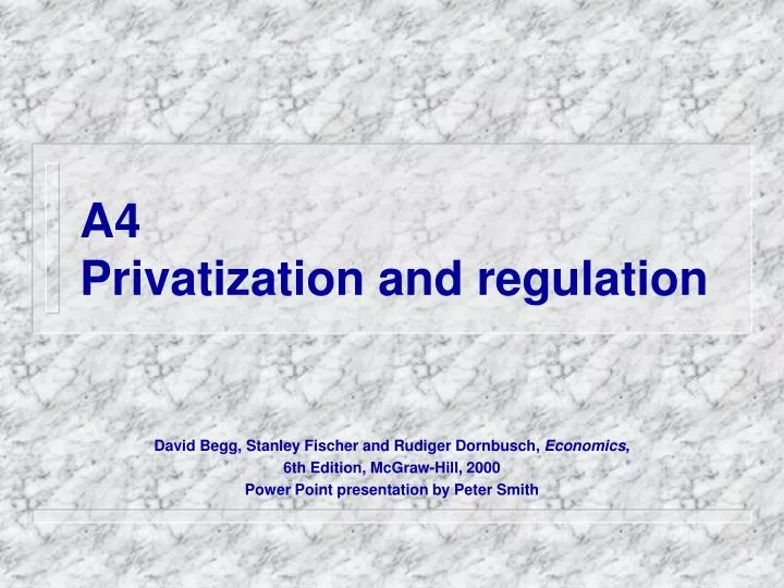 a4 privatization and regulation