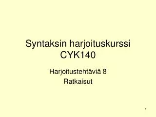 Syntaksin harjoituskurssi CYK140