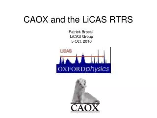 CAOX and the LiCAS RTRS