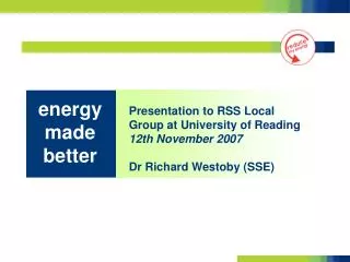 Presentation to RSS Local Group at University of Reading 12th November 2007