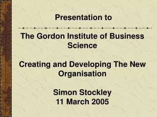 Presentation to The Gordon Institute of Business Science