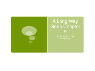 A Long Way Gone Chapter 9