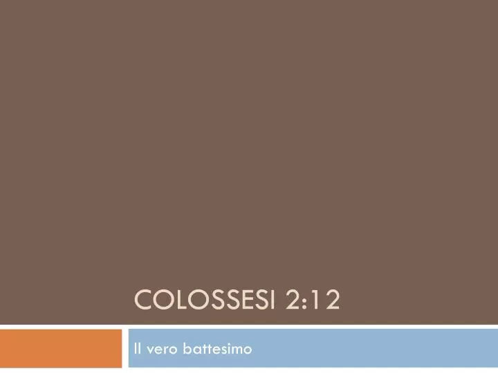 colossesi 2 12