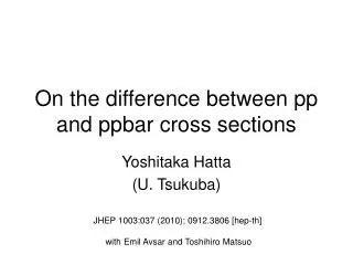 On the difference between pp and ppbar cross sections