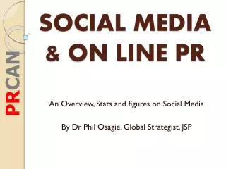 SOCIAL MEDIA &amp; ON LINE PR
