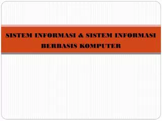 PPT - Evolusi Sistem Informasi Berbasis Komputer PowerPoint ...