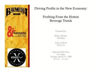 Driving Profits in the New Economy: Profiting From the Hottest Beverage Trends