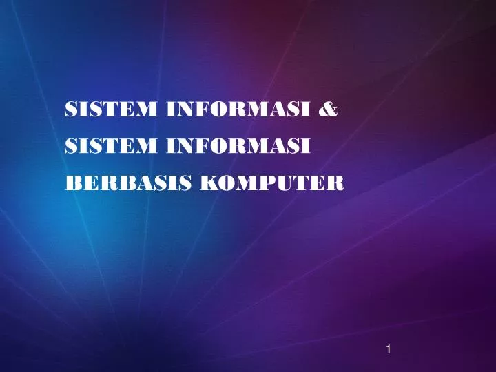 sistem informasi sistem informasi berbasis komputer