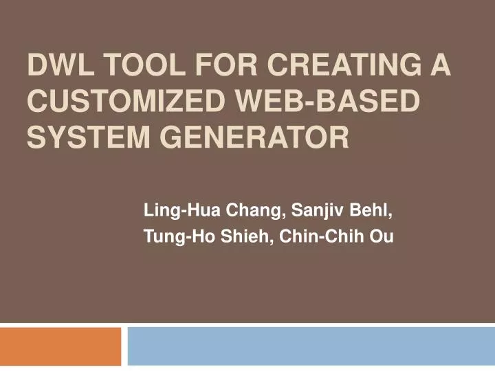 dwl tool for creating a customized web based system generator
