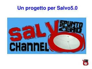 un progetto per salvo5 0