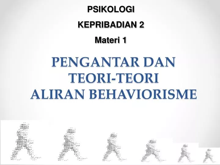 pengantar dan teori teori aliran behaviorisme