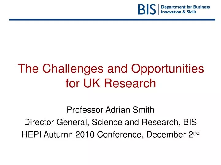 the challenges and opportunities for uk research