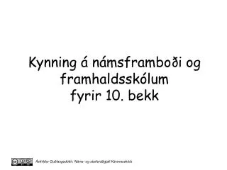 kynning n msframbo i og framhaldssk lum fyrir 10 bekk