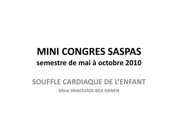 mini congres saspas semestre de mai octobre 2010