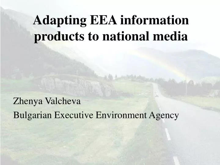 adapting eea information products to national media