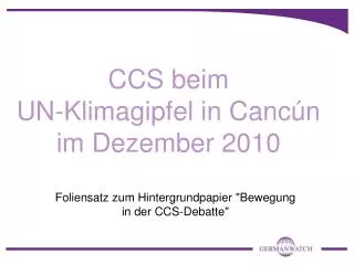 ccs beim un klimagipfel in canc n im dezember 2010