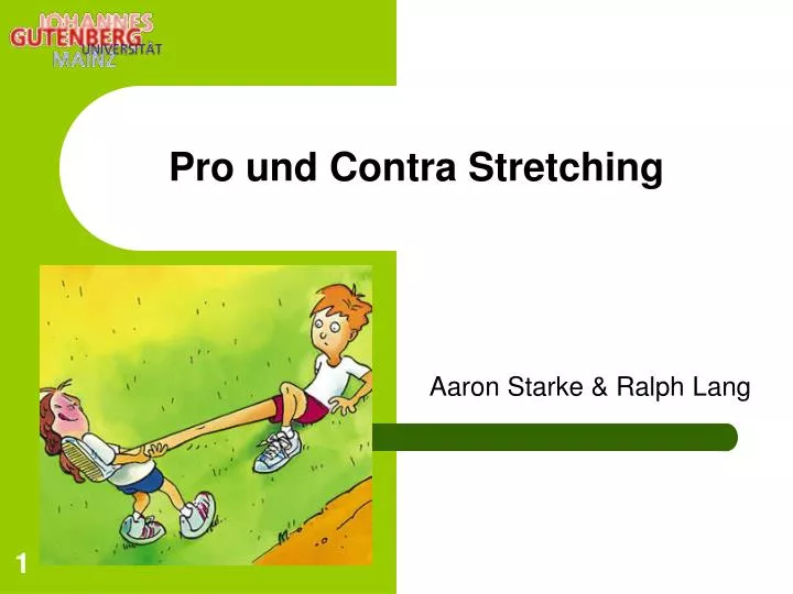 pro und contra stretching