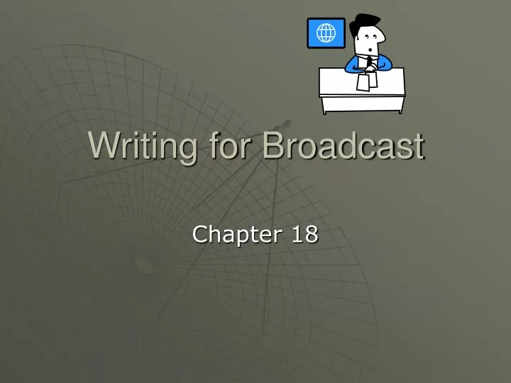 writing for broadcast