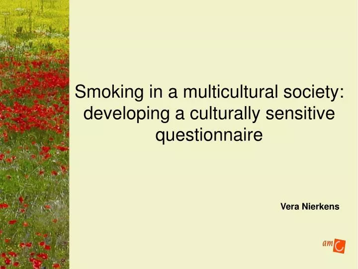 smoking in a multicultural society developing a culturally sensitive questionnaire