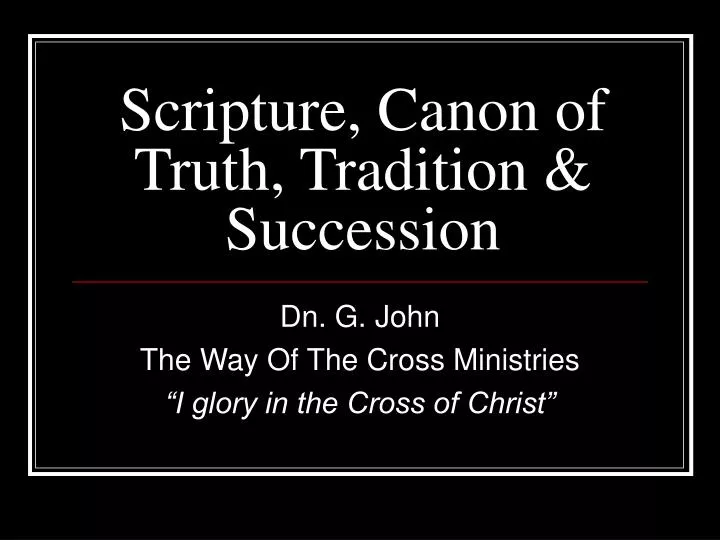 scripture canon of truth tradition succession