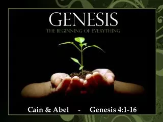 Cain &amp; Abel - Genesis 4:1-16