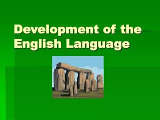 Development of the English Language